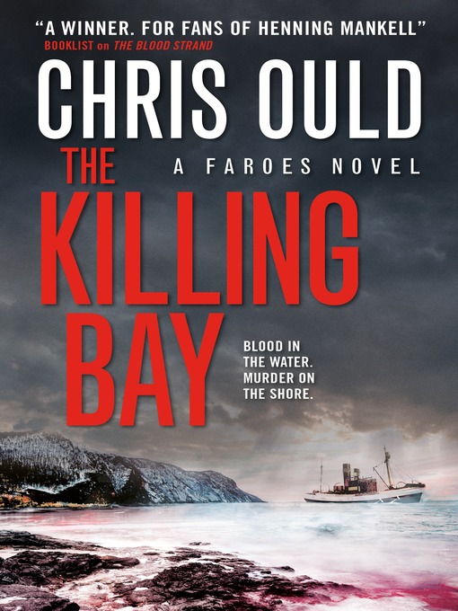 Title details for The Killing Bay by Chris Ould - Available